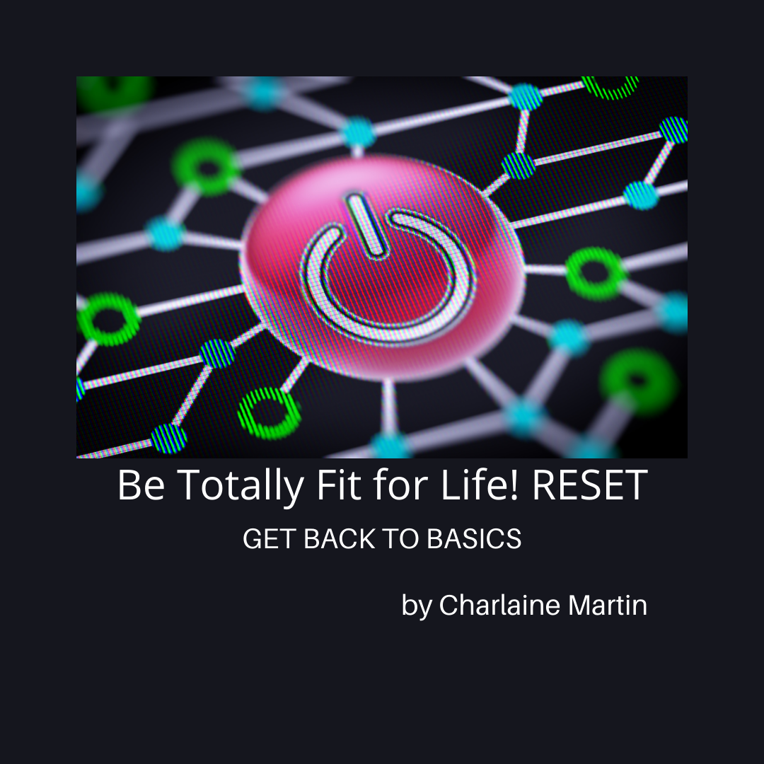 Be Totally Fit for Life! RESET