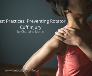 Best Practices: Preventing Rotator Cuff Injury