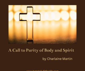 Purity of Body and Spirit
