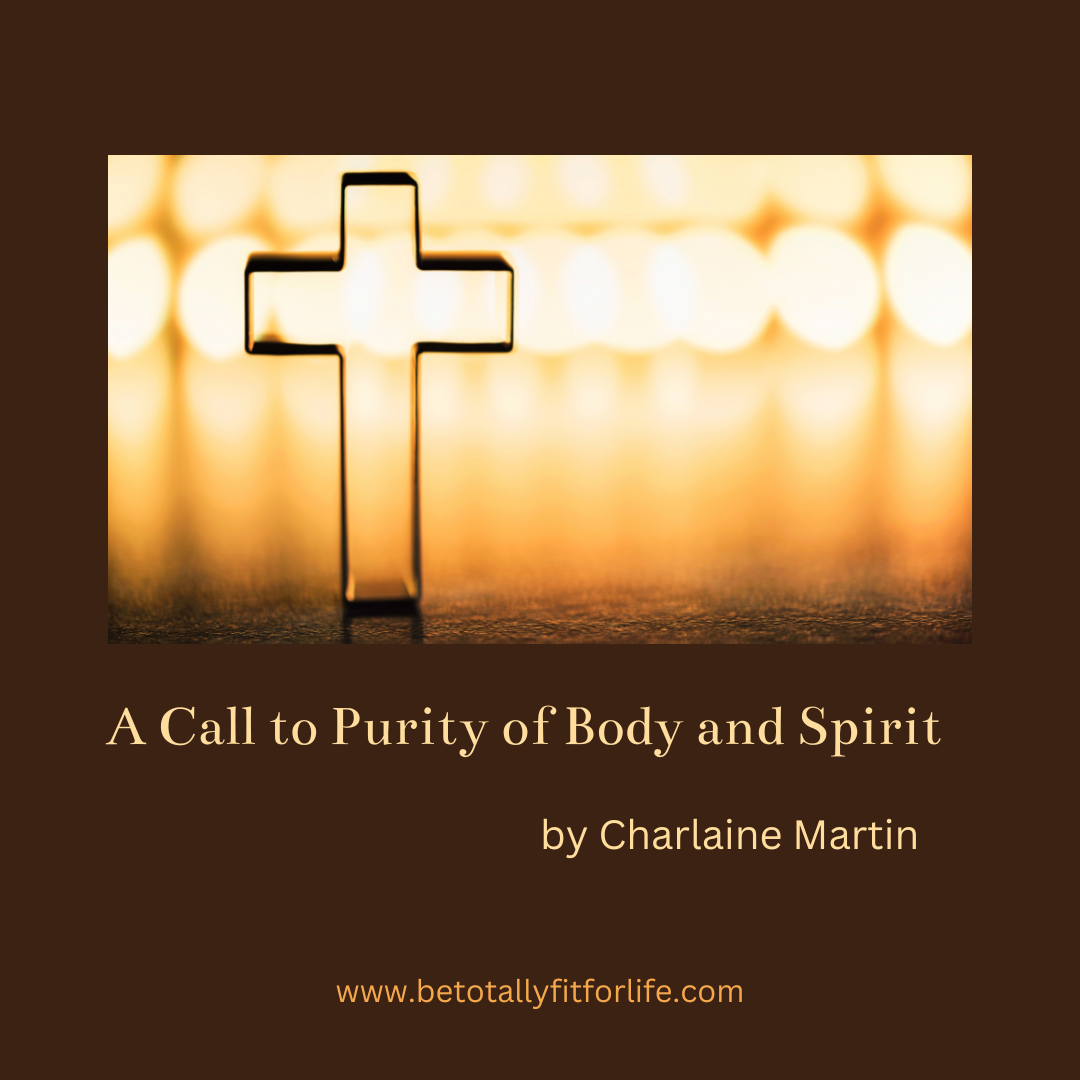 Purity of Body and Spirit