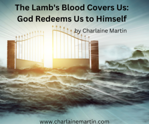 The Lamb’s Blood Covers Us