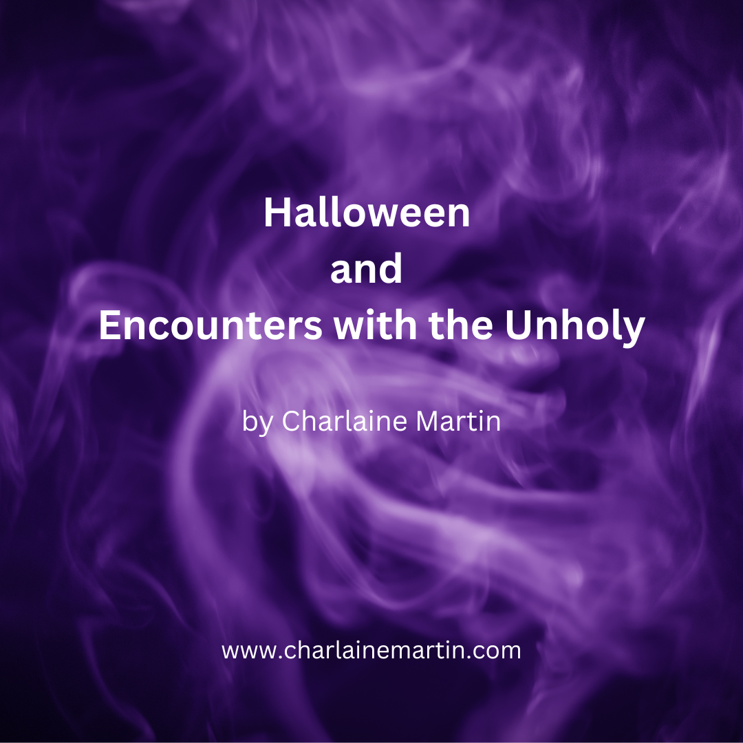 Halloween and the Encounters with the Unholy