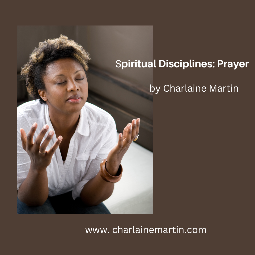 Spiritual Discipline: Prayer