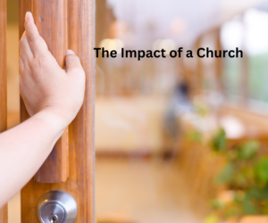 The Impact of a Church